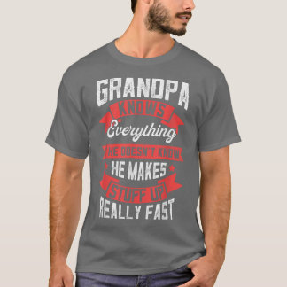 Mens Grandpa Knows Everything Apparel, Grandad , F T-Shirt