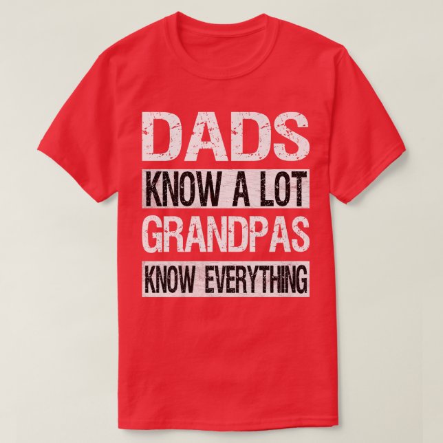 Mens Grandpa Knows Everything Dad Funny Fathers Da T-Shirt (Design Front)