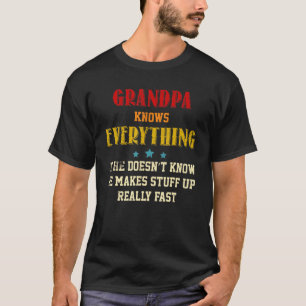 Mens Grandpa Knows Everything Fathers Day Quotes T-Shirt