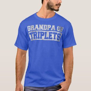 Mens Grandpa of Triplets Baby Announcement Party T-Shirt