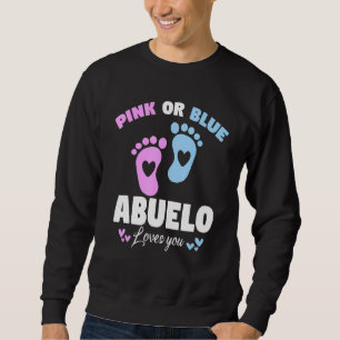 Mens Grandpa Pink Or Blue Abuelo Loves You Sweatshirt