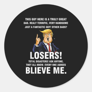 Mens Great Dad Donald Trump Meme Terrific Daddy Fa Classic Round Sticker