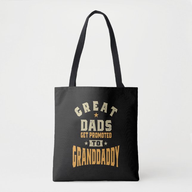 Mens Great Dads Get Promoted To Granddaddy Tote Bag (Front)