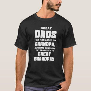 Mens Great Dads Get Promoted To Grandpa Grandfathe T-Shirt