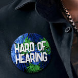Mens Green Blue Jungle Leaves Hard of Hearing 3 Cm Round Badge<br><div class="desc">Your father will love this tropical badge by JessicaAmber. This button features the slogan 'Hard of Hearing' in a bold white font, surrounded by a pattern of green and blue monstera leaves, on a black background. You can edit the text as needed. A great accessory for your next summer holiday....</div>
