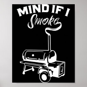 Mens grilling bbq smoker food lover grill mind if poster