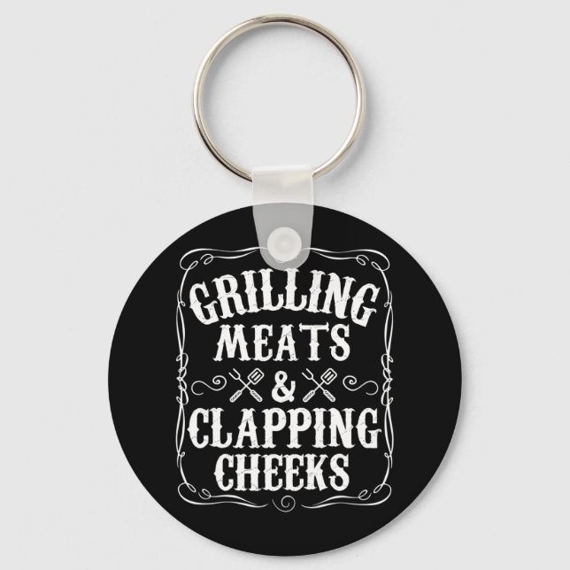 Mens Grilling Meats And Clapping Cheeks Funny Bbq  Key Ring (Front)