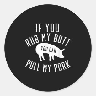 Mens Grilling T Shirt Funny Gift Pork Bbq Smoker G Classic Round Sticker