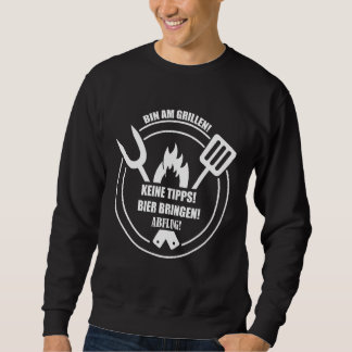Mens Grillmeister Bin Am Grillen No Tips Beer Brin Sweatshirt