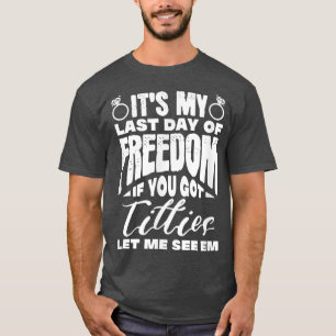 Mens Groom Bachelor Party Wedding Marriage  T-Shirt