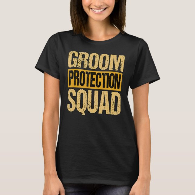 Mens Groom Protection Squad Bachelor Party T-Shirt (Front)