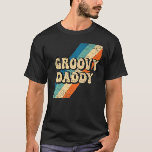 Mens Groovy Daddy 70s Aesthetic Nostalgia 1970's R T-Shirt