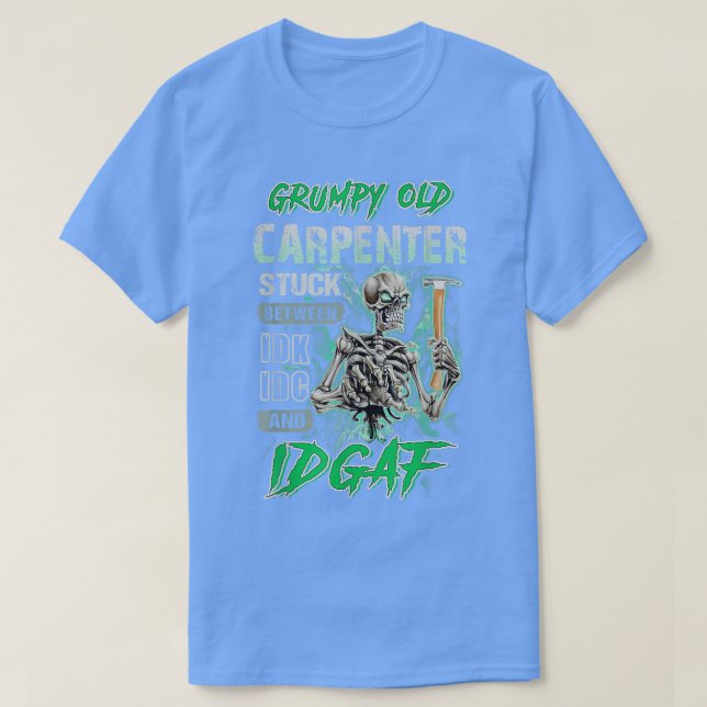 Mens Grumpy Old Carpenter Stuck Between IDC and ID T-Shirt (Design Front)