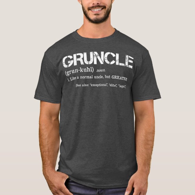Mens Gruncle Definition  Cool Uncle Gift for T-Shirt (Front)