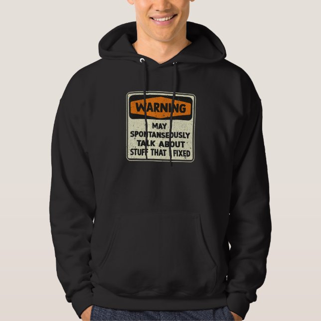Mens  Handyman Stuff that i fixed Mechanic Enginee Hoodie (Front)
