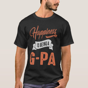 Mens Happiness Is Being a G-Pa Grandpa Gift T-Shirt