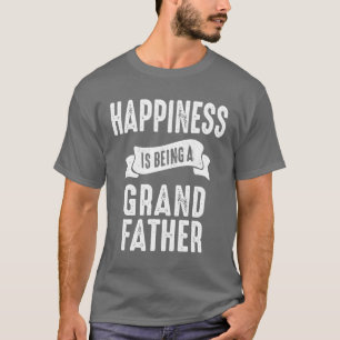 Mens Happiness Is Being a Grandfather Grandpa Gift T-Shirt