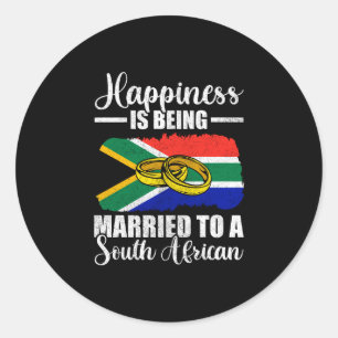 Mens happiness is being married to a south african classic round sticker