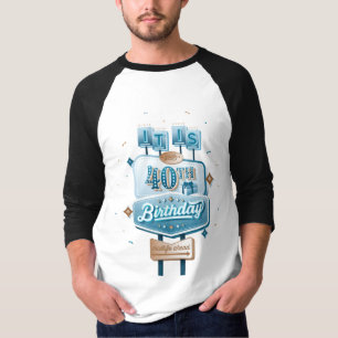 Men's Happy 40th Birthday Baseball Tee