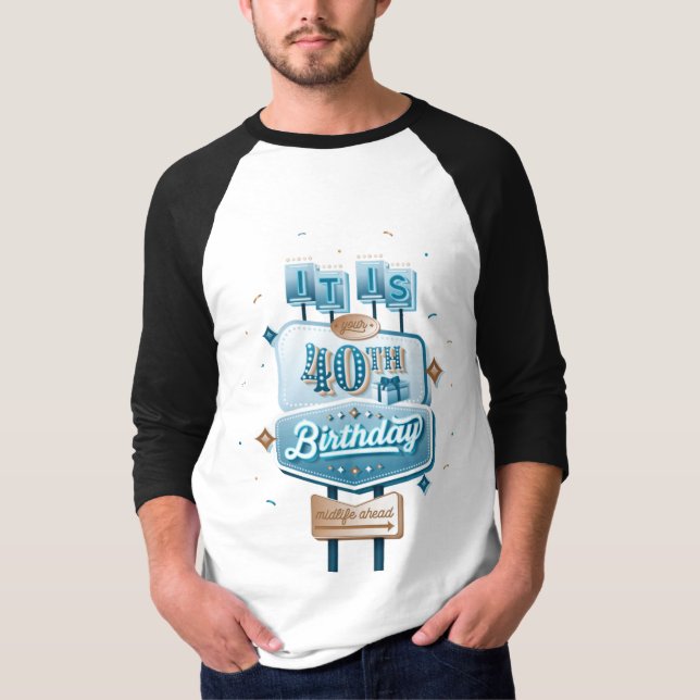 Men's Happy 40th Birthday Baseball Tee (Front)