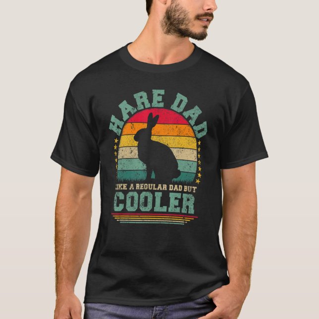 Mens Hare Dad Like A Regular Dad But Cooler Father T-Shirt (Front)