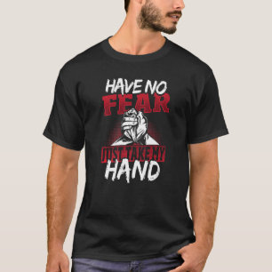 Mens Have No Fear Just Take My Hand Arm Wrestler   T-Shirt