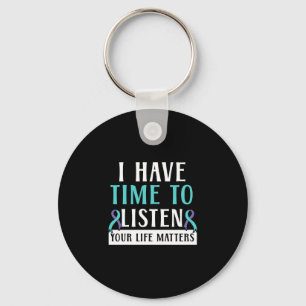 Mens have time to listen life mental health key ring