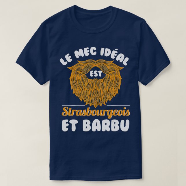 Mens he ideal dude is strasbourgeois and bearded g T-Shirt (Design Front)