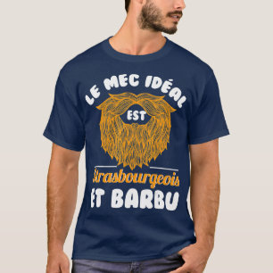 Mens he ideal dude is strasbourgeois and bearded g T-Shirt
