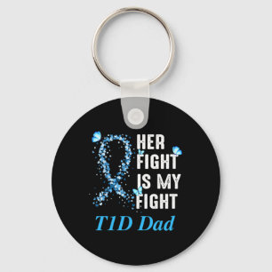 Mens Her Fight Is My Fight T1D Dad Type 1 Diabetes Key Ring