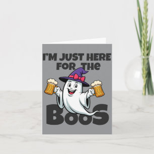 Mens Here For The Boos Ghost Witches Hat Funny Card