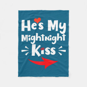 Mens He's My Midnight Kiss Happy New Year Matching Fleece Blanket