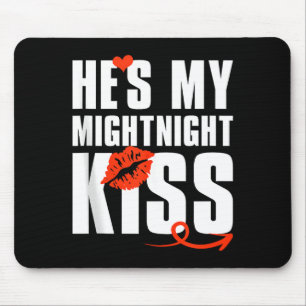 Mens He's My Midnight Kiss Happy New Year Matching Mouse Pad