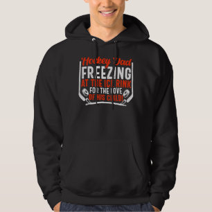 Mens Hockey Dad Freezing At The Ice Rink Proud Ice Hoodie