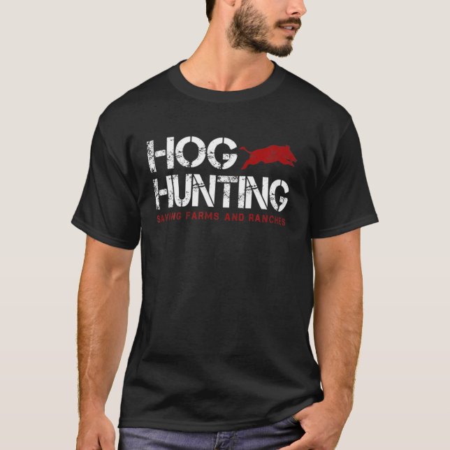 Mens Hog Hunting Saving Farms And Ranches Wildlife T-Shirt (Front)