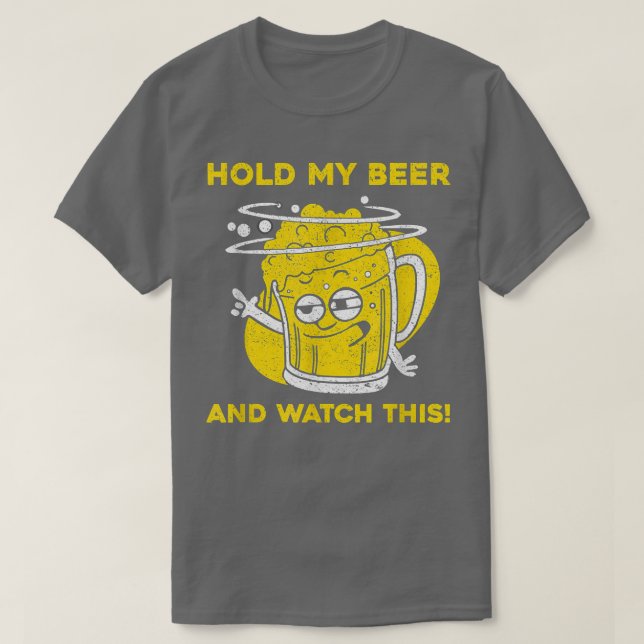Mens Hold My Beer And Watch This  T-Shirt (Design Front)