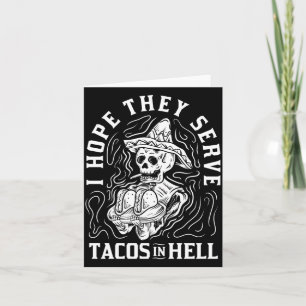 Mens Hope Serve Tacos In Hell Halloween Taco Card