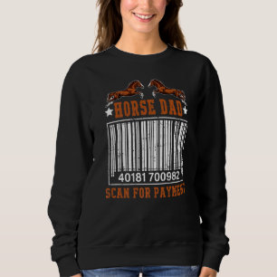 Mens Horse Dad Scan For Payment  Vintage Horse Dad Sweatshirt