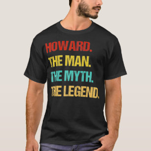Mens Howard The Man The Myth The Legend  T-Shirt