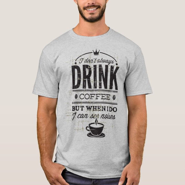 Men's Humourous Grunge Coffee T-shirt (Front)