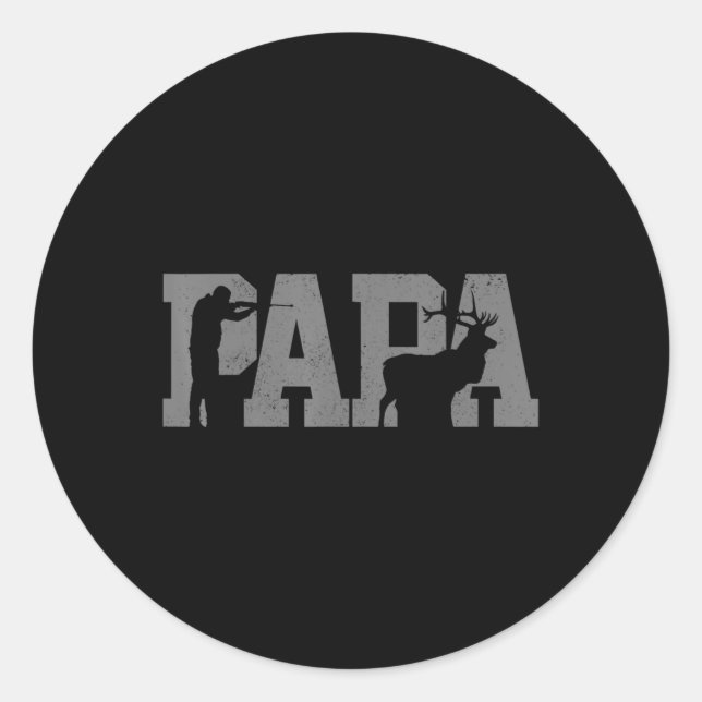 Mens Hunting Papa  Father's Day Dad Deer Elk Hunte Classic Round Sticker (Front)