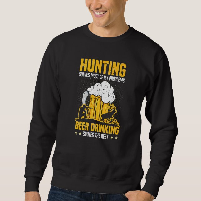 Mens Hunting Solves Most Of My Problems Deer Hunte Sweatshirt (Front)