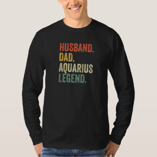 Mens Husband Dad Aquarius Legend Zodiac Astrology T-Shirt