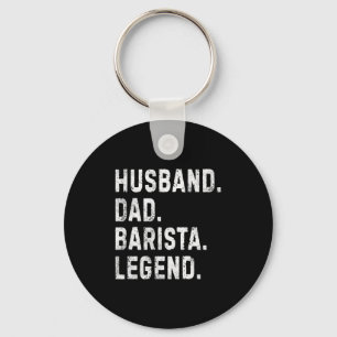 Mens Husband Dad Barista Legend Funny Coffee Maker Key Ring