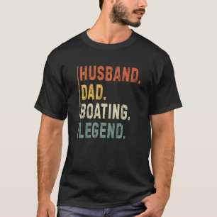 Mens Husband Dad Boating Legend Sail Boat Captain T-Shirt