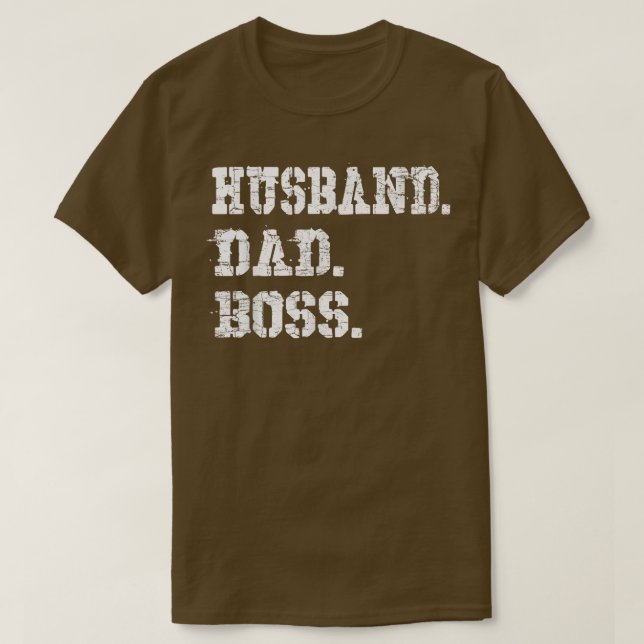 Mens Husband Dad Boss  Funny Father's Day Gift Tee (Design Front)