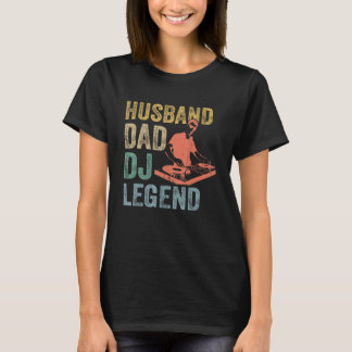 Mens Husband Dad Dj Legend  Dj Disc Jockey Music P T-Shirt