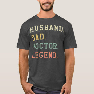 Mens Husband Dad Doctor Legend Retro Physician Med T-Shirt