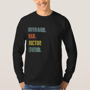 Mens Husband Dad Doctor Legend Vintage Father's Da T-Shirt