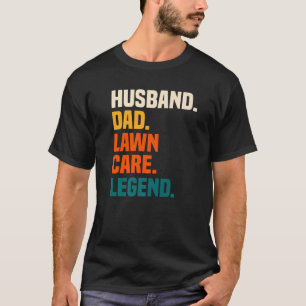 Mens Husband Dad Lawn Care Legend Dad Lawn Mower T-Shirt